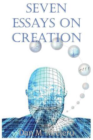 Seven Essays on Creation