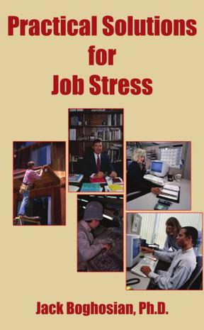 Practical Solutions for Job Stress