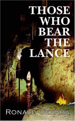 Those Who Bear the Lance