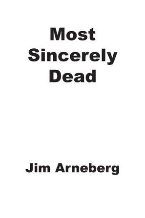 Most Sincerely Dead