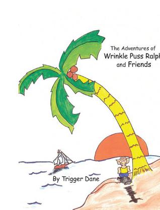 The Adventures of Wrinkle Puss Ralph and Friends