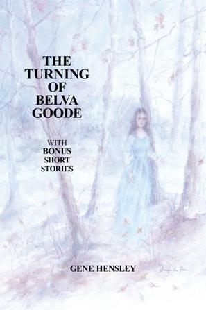 The Turning of Belva Goode