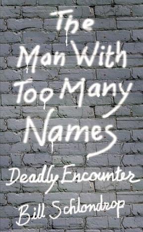 The Man With Too Many Names