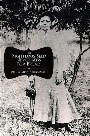 The Righteous Seed Never Begs For Bread