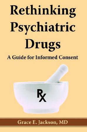 Rethinking Psychiatric Drugs