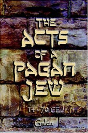 The Acts of a Pagan Jew