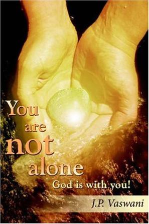 You are Not Alone God is with You!