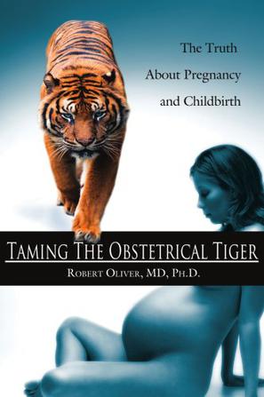 Taming The Obstetrical Tiger