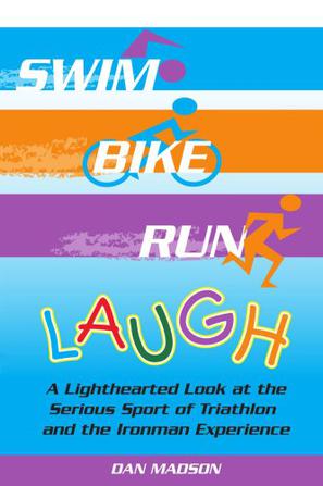 Swim, Bike, Run, Laugh!
