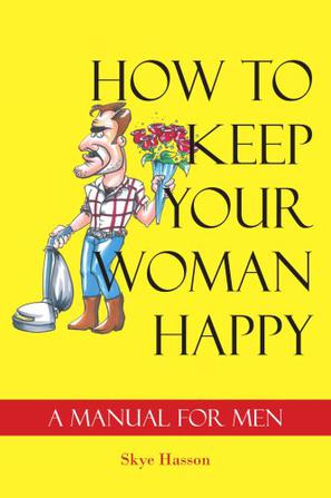 How to Keep Your Woman Happy