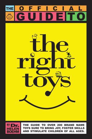 The Official Guide to the Right Toys