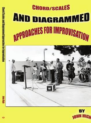 Chord/Scales and Diagrammed Approaches for Improvisation