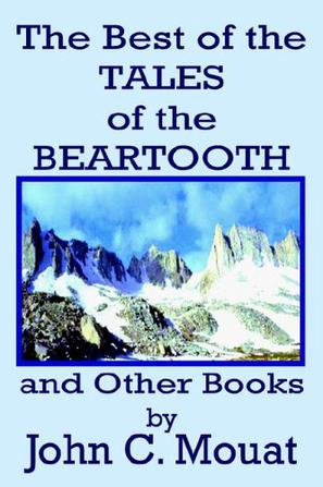 The Best of the Tales of the Beartooth and Other Books