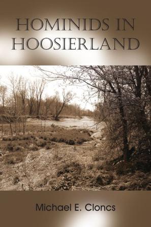 Hominids In Hoosierland