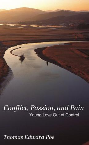 Conflict, Passion, and Pain
