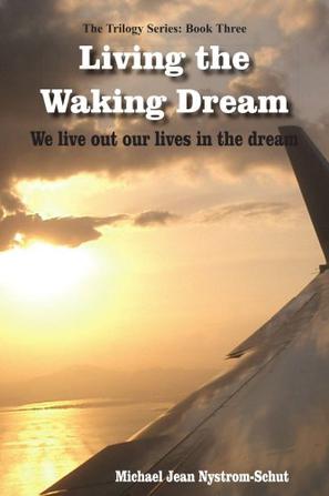 Living the Waking Dream