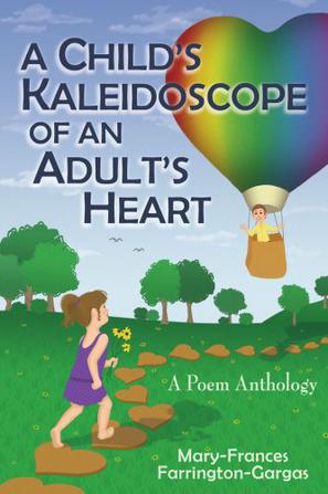 A Child's Kaleidoscope of an Adult's Heart