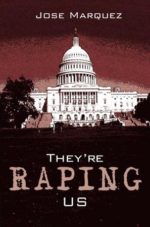They're Raping Us