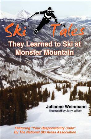SKI TALES, They Learned to Ski at Monster Mountain