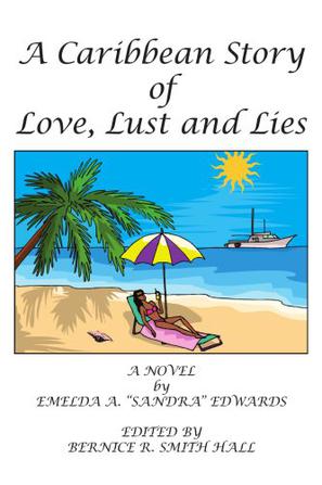 A Caribbean Story of Love, Lust and Lies