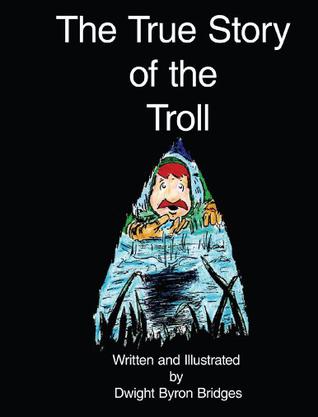 The True Story of the Troll