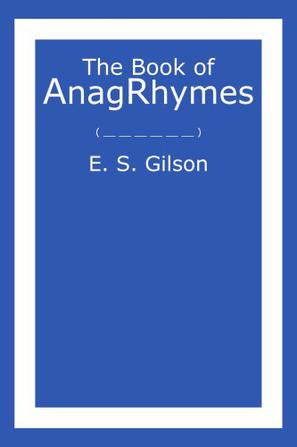The Book of AnagRhymes