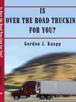 Is Over the Road Trucking for You?