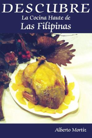 Descubre La Cocina Haute de Las Filipinas