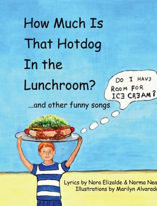 How Much Is That Hotdog In the Lunchroom...and Other Funny Songs