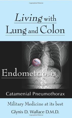 Living With Lung and Colon Endometriosis
