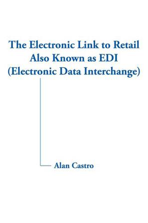 The Electronic Link to Retail Also Known as EDI