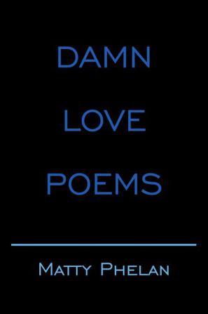 Damn Love Poems