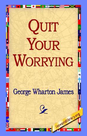 Quit Your Worrying