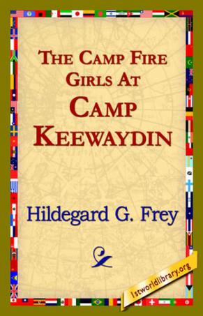 The Camp Fire Girls At Camp Keewaydin