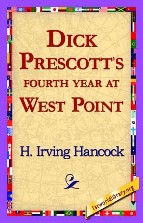 Dick Prescott's Fourth Year at West Point