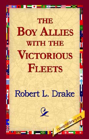 The Boy Allies with the Victorious Fleets