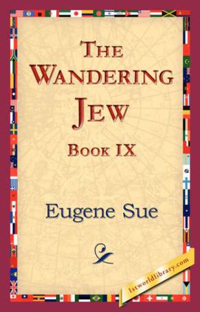 The Wandering Jew, Book IX