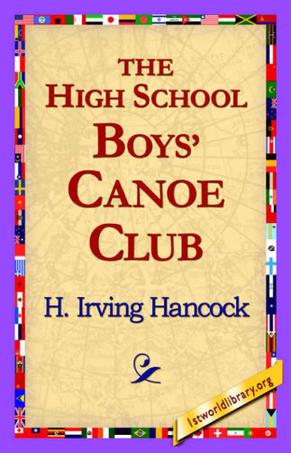 The High School Boys' Canoe Club