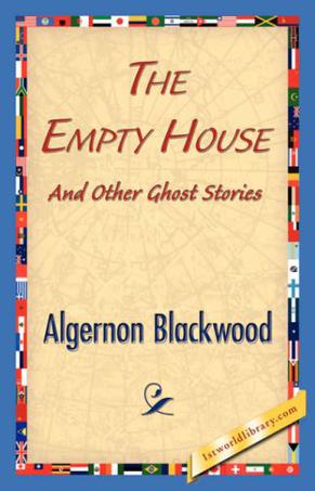 The Empty House And Other Ghost Stories