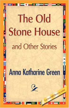 The Old Stone House and Other Stories