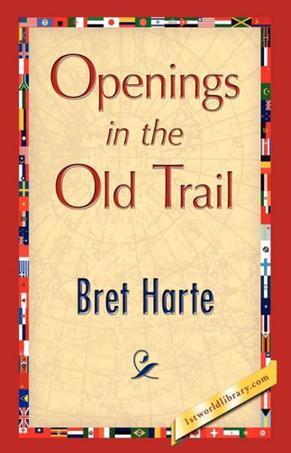 Openings in the Old Trail
