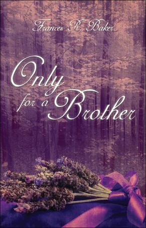 Only for a Brother