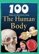 100 Things You Should Know about the Human Body