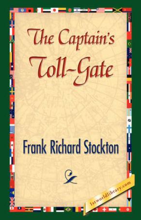 The Captain's Toll-Gate