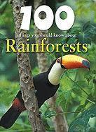 100 Things You Should Know about Rainforests