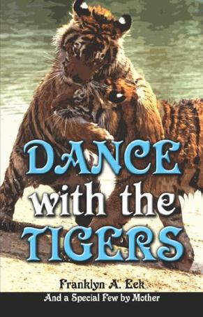 Dance with the Tigers