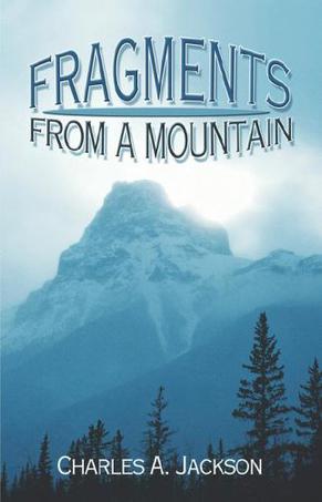 Fragments From a Mountain