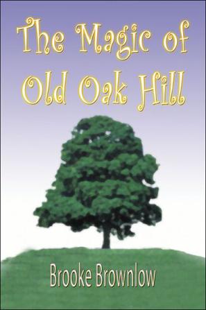 The Magic of Old Oak Hill