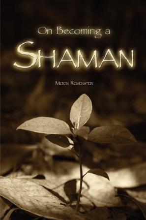 On Becoming a Shaman