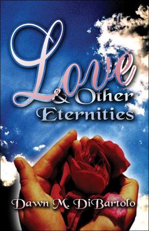 Love & Other Eternities
